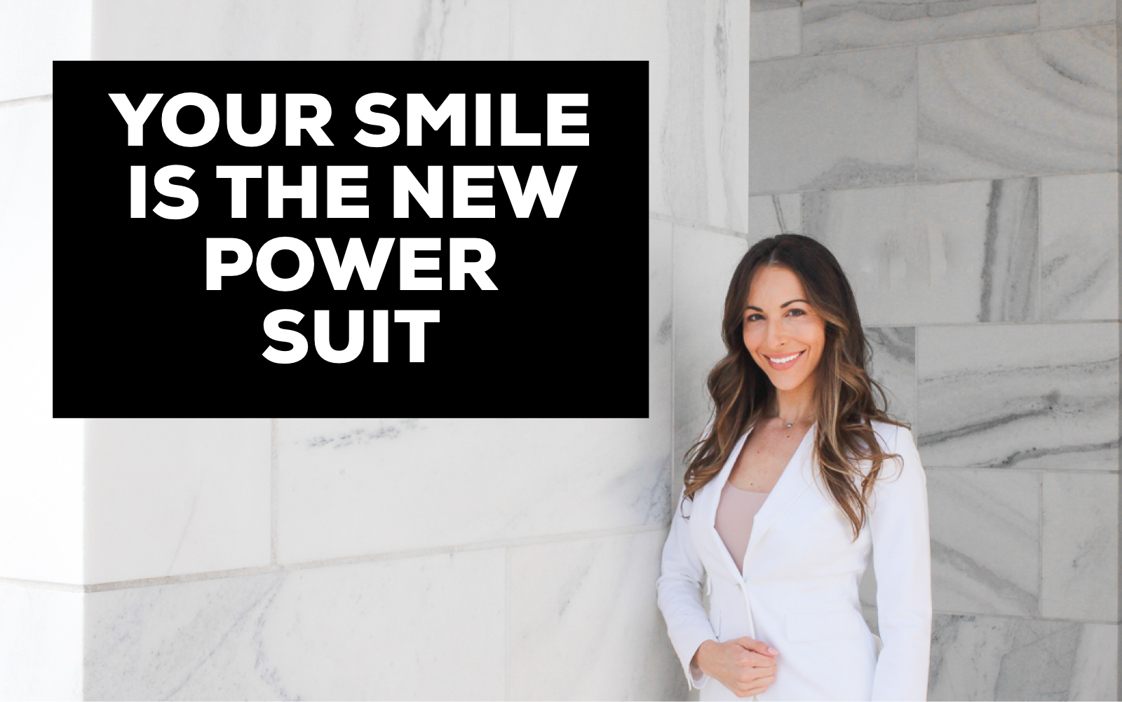 You are currently viewing Your Smile is the New Power Suit